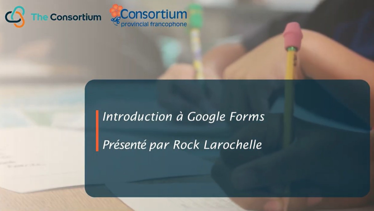 Vidéo : Introduction à Google Forms